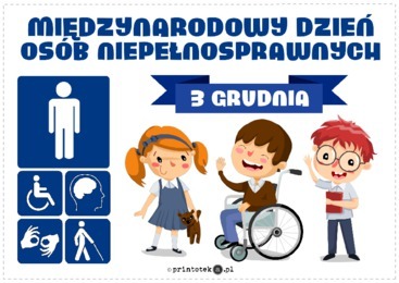 3 grudnia Międzynarodowy Dzień Osób Niepełnosprawnych